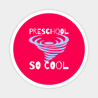 Preschool So Cool Fun Preschoolers Magnet